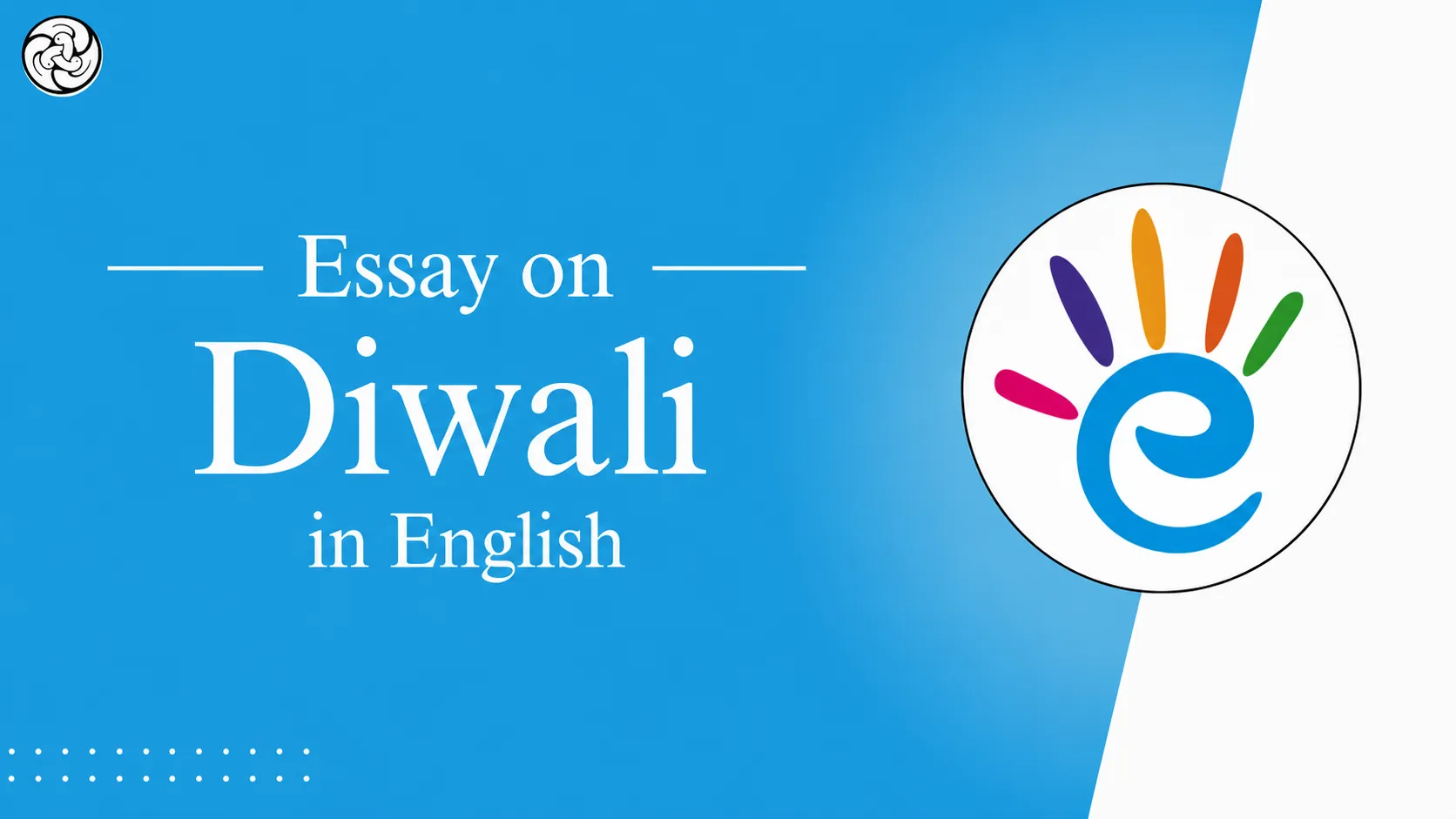Essay on Diwali in English for Student (150, 200, 300, 400 Words)